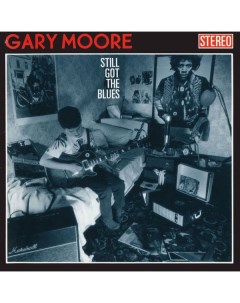 Рок Gary Moore Still Got The Blues 2016 Reissue Umc/island uk/mca