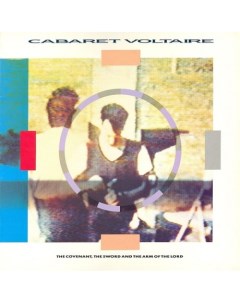 CABARET VOLTAIRE The Covenant The Sword And The Arm Of The Lord Медиа