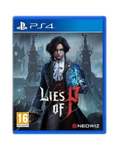 PS4 игра NEOWIZ Lies of P Русская версия Lies of P Русская версия Neowiz