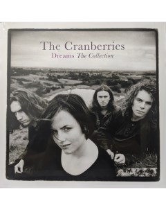 Рок The Cranberries Dreams The Collection Umc