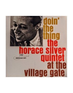 Виниловая пластинка Horace Silver Doin The Thing 0602508073830 Verve