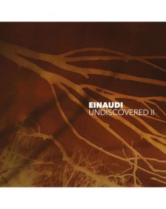 Виниловая пластинка Einaudi Ludovico Undiscovered II 0602448671073 Universal music classic