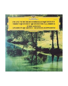 Виниловая пластинка Gilels Emil Schubert Piano Quintet In A Major D 667 Original Source 002894863848 Universal music classic
