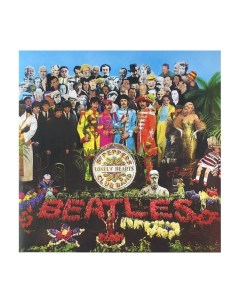 Виниловая пластинка The Sgt Pepper s Lonely Hearts Club Band 0602567098348 Beatles