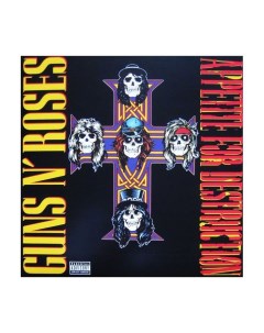 Виниловая пластинка Guns N Roses Appetite For Destruction 0720642414811 Geffen
