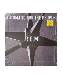 Виниловая пластинка R E M Automatic For The People 0888072029835 Concord