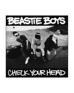Виниловая пластинка The Beastie Boys Check Your Head 5099969422515 Capitol