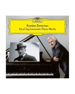 Виниловая пластинка Zimerman Krystian Szymanowski Piano Works 0028948630080 Universal music classic