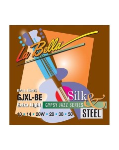 Струны GJXL BE Gypsy Jazz Silk Steel 10 50 сталь шелк для акустической гитары La bella