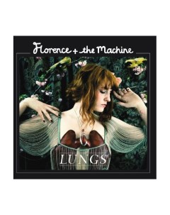Виниловая пластинка Florence And The Machine Lungs 0602527091068 Island records group