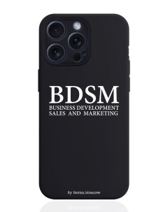 Чехол для смартфона iPhone 15 Pro Max BDSM business development силиконовый черный Borzo.moscow