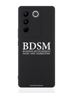 Чехол для смартфона Vivo V27 черный силиконовый BDSM business development Borzo.moscow