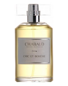 Chic Et Boheme парфюмерная вода 30мл Chabaud maison de parfum