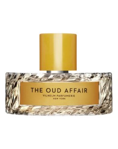 The Oud Affair парфюмерная вода 100мл уценка Vilhelm parfumerie