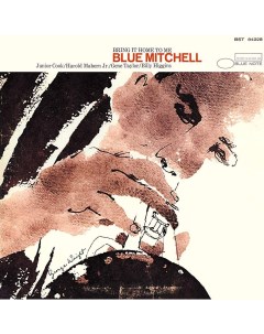 Виниловая пластинка Blue Mitchell Bring It Home To Me Blue note