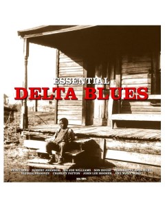 Сборник Essential Delta Blues LP Not now music