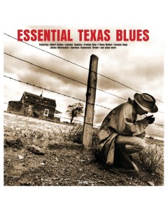 Сборник Essential Texas Blues LP Not now music