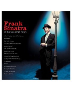 Виниловая пластинка Frank Sinatra In The Wee Small Hours LP Warner