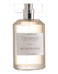 Nectar de Fleurs парфюмерная вода 100мл уценка Chabaud maison de parfum
