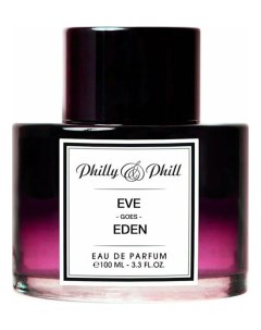 Eve Goes Eden парфюмерная вода 100мл уценка Philly & phill
