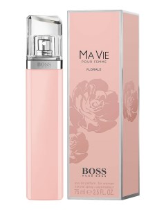 Boss Ma Vie Pour Femme Florale парфюмерная вода 75мл Hugo boss