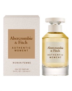 Authentic Moment Woman парфюмерная вода 100мл Abercrombie & fitch