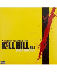 Виниловая пластинка Various Artists OST Kill Bill Vol 1 Original Soundtrack LP Warner