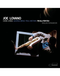 Джаз Joe Lovano I m All For You Ballad Songbook Black Vinyl 2LP Universal us
