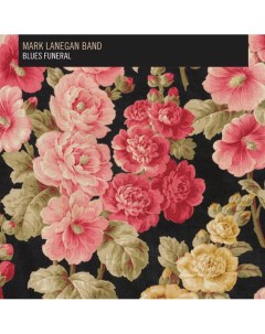 Рок Mark Lanegan Blues Funeral Black Vinyl 2LP Sub pop