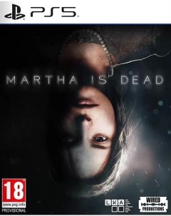 Игра Martha Is Dead PS5 Wired productions
