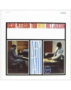 Oscar Peterson Milt Jackson Very Tall Vinyl 180 gram Remastered Verve records