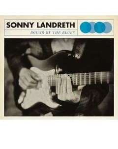 Sonny Landreth Bound By The Blues 180g Limited Edition Provogue records