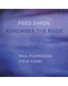Fred Simon Remember The River 180 Gram Vinyl Naim label