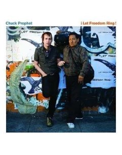 Chuck Prophet Let Freedom Ring 180 Diverse records