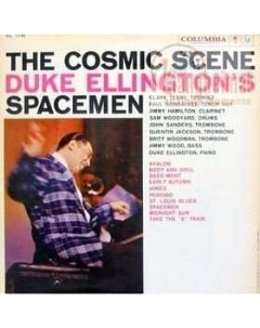 DUKE ELLINGTON S SPACEMEN The Cosmic Scene Pure pleasure