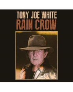 Tony Joe White Rain Crow VINYL Yep roc