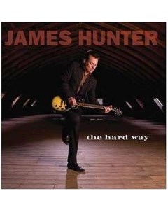 James Hunter The Hard Way Vinil 180 gram Hear music