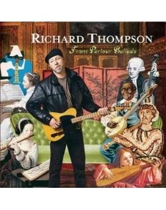 Richard Thompson Front Parlour Ballads 180g Limited Edition Diverse records