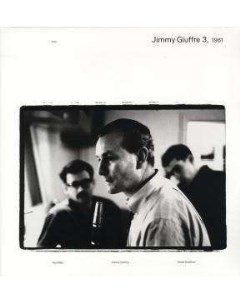 Jimmy Giuffre Trio Jimmy Giuffre 3 1961 Vinyl 180 gram Ecm records