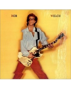 Bob Welch Bob Welch Rca (radio corporation of america)