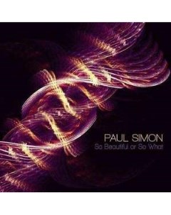 Paul Simon So Beautiful Or So What Vinyl Hear music