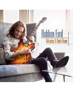 Robben Ford Bringing It Back Home Provogue records