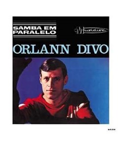 ORLANN DIVO Samba em Parallelo Whatmusic.com