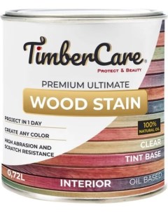 Масло для дерева и мебели Wood Stain Прозрачный Колеровочная база 0 72 л Timbercare