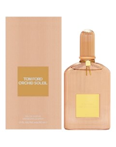 Orchid Soleil парфюмерная вода 50мл Tom ford
