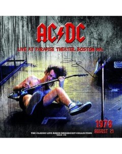 Виниловая пластинка AC DC Live At Paradise Theater Boston MA 1978 August 21 Clear LP Республика