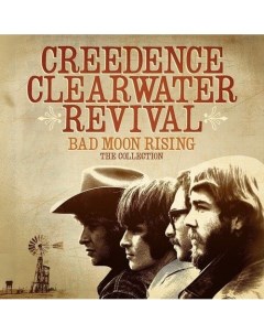 Виниловая пластинка Creedence Clearwater Revival Bad Moon Rising The Collection LP Республика