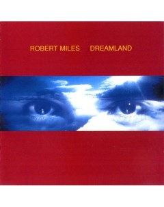 Виниловая пластинка Robert Miles Dreamland 2LP Warner