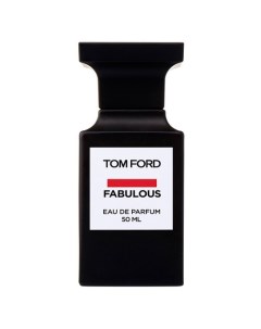 Fabulous Парфюмерная вода Tom ford