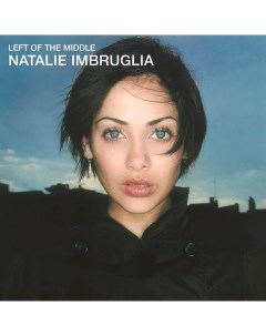 Рок Natalie Imbruglia Left Of The Middle 180 Gram Black Vinyl LP Music on vinyl